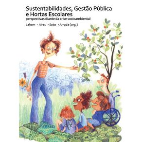 Sustentabilidades-Gestao-Publica-e-Hortas-Escolares--Perspectivas-diante-da-crise-socioambiental