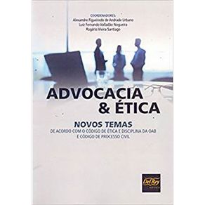 Advocacia-e-etica-novos-temas-de-acordo-com-o-Codigo-de-Etica-e-Disciplina-da-OAB-e-Codigo-de-Processo-Civil