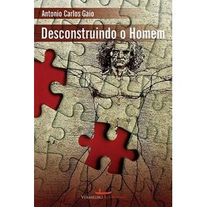 Desconstruindo-o-Homem