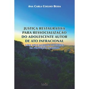 Justica-Restaurativa--Para-Ressocializacao--Do-Adolescente-Autor--De-Ato-Infracional