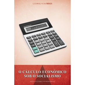 O-Calculo-Economico-Sob-o-Socialismo--VL-