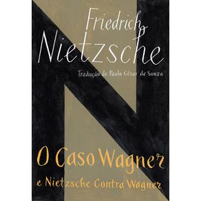 O-caso-Wagner-/-Nietzsche-contra-Wagner