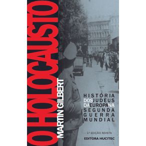 O-holocausto--historia-dos-judeus-na-Europa-na-Segunda-Guerra-Mundial