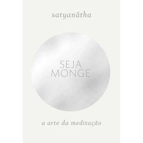 Seja-monge--A-arte-da-meditacao