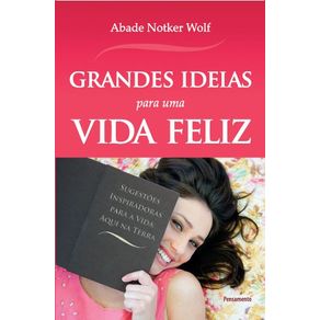 Grandes-Ideias-Para-Uma-Vida-Feliz