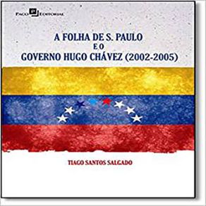 A-Folha-de-S.-Paulo-e-o-Governo-Hugo-Chavez--2002-2005