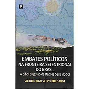 Embates-politicos-na-fronteira-setentrional-do-Brasil