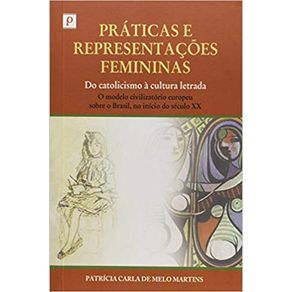 Praticas-e-representacoes-femininas--Do-catolicismo-a-cultura-letrada