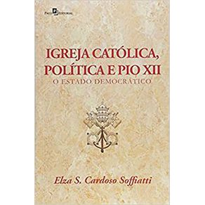 Igreja-Catolica-Politica-e-Pio-XII