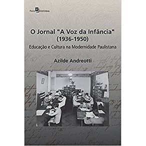 Educacao-e-cultura-na-modernidade-paulistana--o-jornal-A-Voz-da-Infancia--1936-1950-