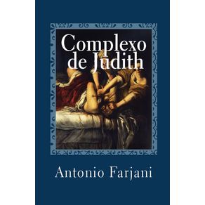 Complexo-de-Judith---O-Arquetipo-da-Amante-Fatal