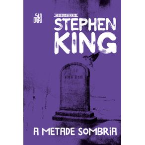 A-metade-sombria-–-Colecao-Biblioteca-Stephen-King