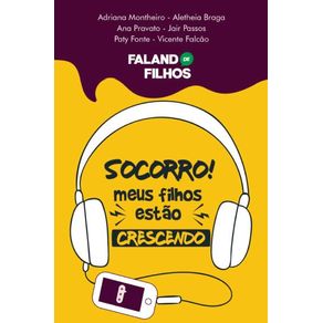 Falando-de-filhos--Socorro--Meus-filhos-estao-crescendo