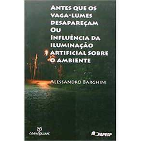 Antes-que-os-Vaga-Lumes-Desaparecam-ou-Influencia-da-Iluminacao-Artificial-Sobre-o-Ambiente