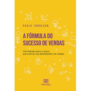 A-formula-do-sucesso-de-vendas--Um-metodo-passo-a-passo-para-elevar-seu-desempenho-em-vendas