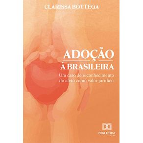 Adocao-a-brasileira--Um-caso-de-reconhecimento-do-afeto-como-valor-juridico