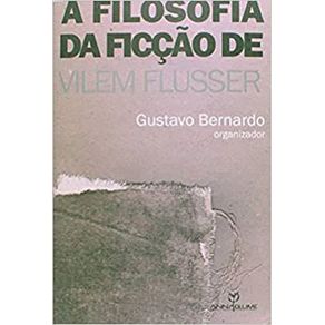 Filosofia-da-Ficcao-de-Vilem-Flusser-A