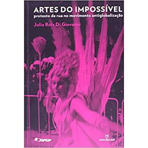 Artes-Do-Impossivel---Protesto-De-Rua---No-Movimento-Antiglobalizacao