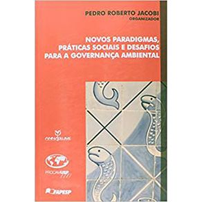 Novos-Paradigmas-Praticas-Sociais-e-Desafios-Para-a-Governanca-Ambiental