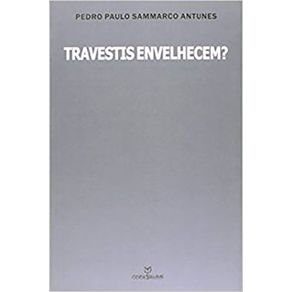 Travestis-Envelhecem?