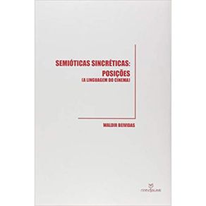 Semioticas-Sincreticas--Posicoes--A-Linguagem-Do-Cinema-