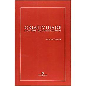 Criatividade-e-Outros-Fundamentalismos