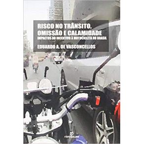 Risco-no-Transito-Omissao-e-Calamidade--Impactos-do-Incentivo-A-Motocicleta-no-Brasil