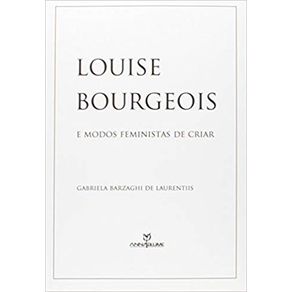 Louise-Bourgeois-e-os-Modos-Feministas-de-Criar