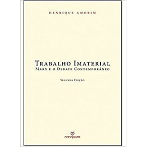 Trabalho-Imaterial--Marx-E-O-Debate-Contenporaneo---2a-Edicao