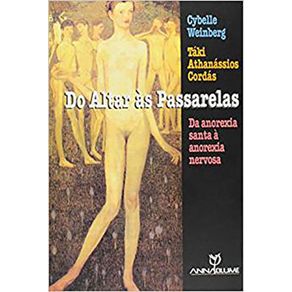 Do-Altar-As-Passarelas--da-Anorexia-Santa-A-Anorexia-Nervosa