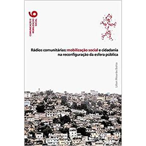 Radios-Comunitarias--Mobilizacao-Social-E-Cidadania-Na-Reconfiguracao-da-Esfera-Publica