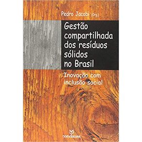 Gestao-Compartilhada-dos-Residuos-Solidos-no-Brasil--Inovacao-com-Inclusao-Social