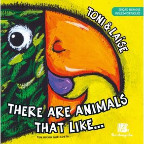 There-Are-Animals-That-Like---Edicao-Bilingue-Ingles-Portugues