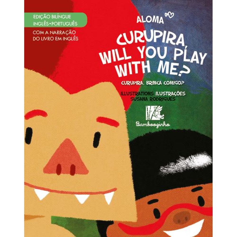 Curupira, Will You Play With Me? - Edição Bilíngue Inglês/Português -  umlivro