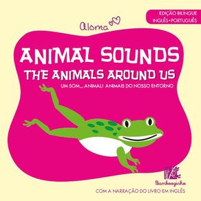 Animal-Sounds---The-Animals-Around-Us---Edicao-Bilingue-Ingles-Portugues