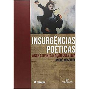 Insurgencias-Poeticas--Arte-Ativista-e-Acao-Coletiva