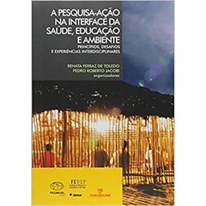 Pequisa-Acao-na-Interface-da-Saude-Educacao-e-Ambiente