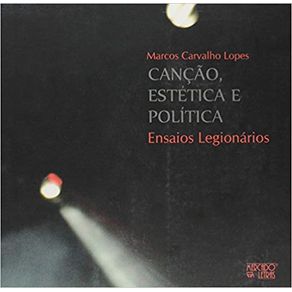 Cancao-Estetica-e-Politica---Ensaios-Legionarios