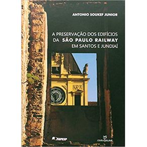 Preservacao-dos-Edificios-da-Sao-Paulo-Railway-em-Santos-e-Jundiai-A