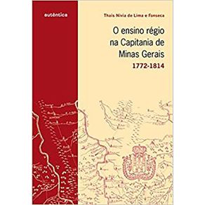 ensino-regio-na-capitania-de-Minas-Gerais---1772-1814-O