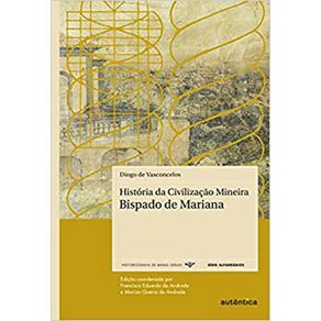 Historia-da-Civilizacao-Mineira---Historia-do-Bispado-de-Mariana