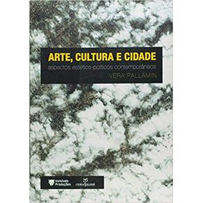 Arte,-Cultura-e-Cidade:-Aspectos-Estetico-politicos-Contemporaneos