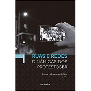 Ruas-e-redes--dinamicas-dos-protestos-BR