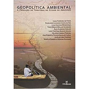 Geopolitica-Ambiental--a-Producao-do-Terriorio-no-Estado-do-Amazonas