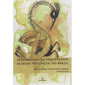 Perspectivas-da-Arqueologia-Romana-Provincial-no-Brasil