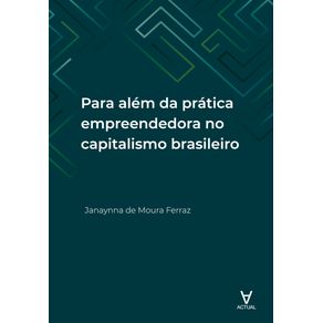 Para-alem-da-pratica-empreendedora-no-capitalismo-brasileiro
