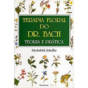 Terapia-Floral-do-Dr.-Bach--Teoria-e-Pratica