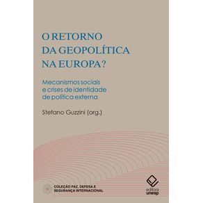 O-retorno-da-geopolitica-na-Europa---Mecanismos-sociais-e-crises-de-identidade-de-politica-externa