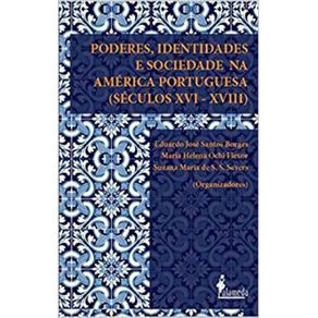 Poderes,-identidades-e-sociedade-na-America-Portuguesa-(seculos-XVI-XVIII)