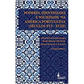 Poderes-identidades-e-sociedade-na-America-Portuguesa--seculos-XVI-XVIII-